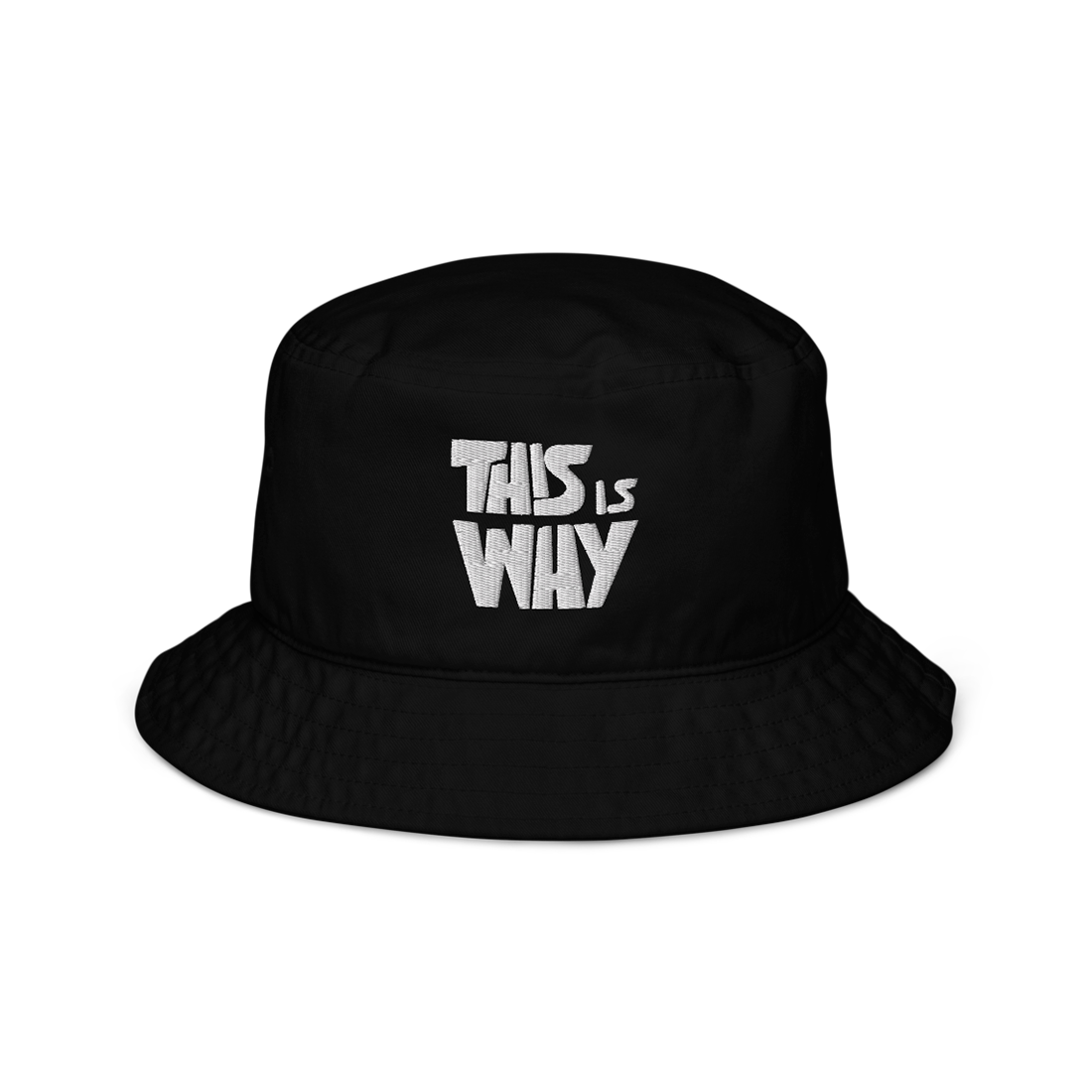 'This Is Why' Bucket Hat