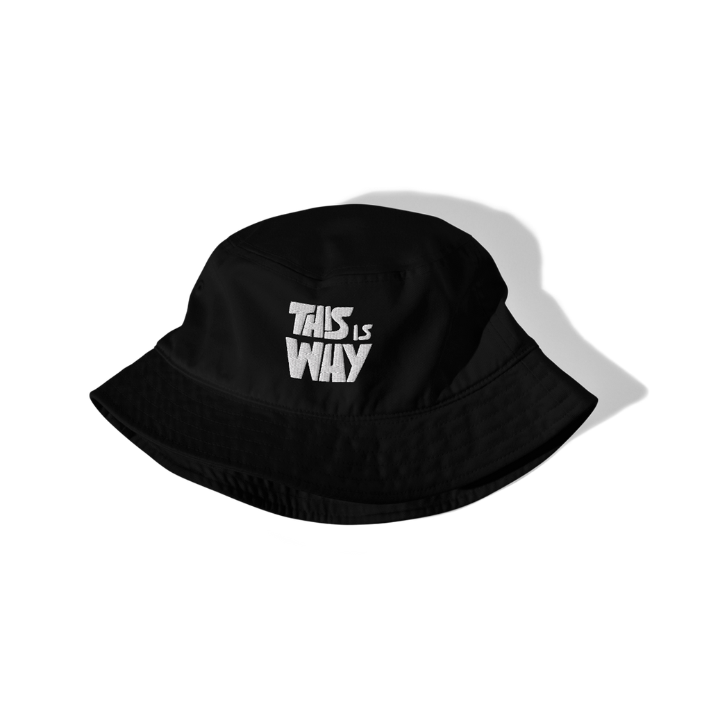 'This Is Why' Bucket Hat
